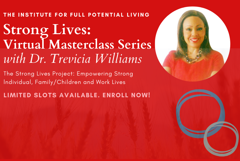 Strong Lives Masterclasses with Dr. Trevicia Williams